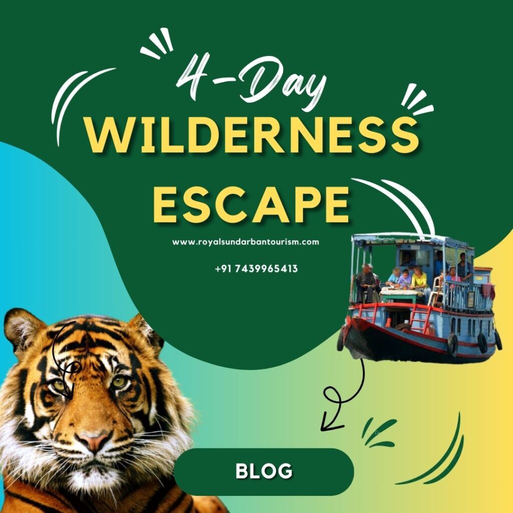 4-Day Wilderness Escape with Royal Sundarban Tourism