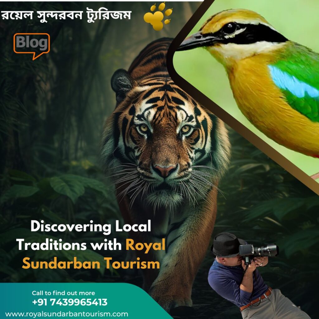 Discovering Local Traditions with Royal Sundarban Tourism